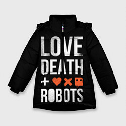 Куртка зимняя для девочки Love Death Robots, цвет: 3D-черный