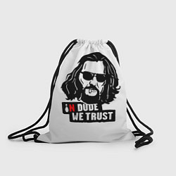 Мешок для обуви In Dude we trust