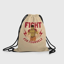 Рюкзак-мешок FIGHT FOR YOURSELF, цвет: 3D-принт