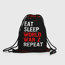 Рюкзак-мешок Eat Sleep World War Z Repeat - Краска, цвет: 3D-принт