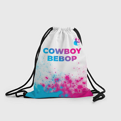 Рюкзак-мешок Cowboy Bebop neon gradient style: символ сверху, цвет: 3D-принт