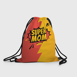 Рюкзак-мешок Super mom - superhero, цвет: 3D-принт