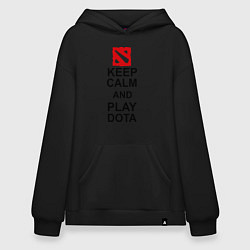 Худи оверсайз Keep Calm & Play Dota