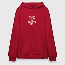 Толстовка-худи оверсайз Keep Calm and Crypto On, цвет: красный