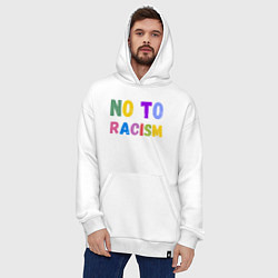 Толстовка-худи оверсайз No to racism, цвет: белый — фото 2