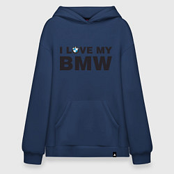 Толстовка-худи оверсайз I love my BMW, цвет: тёмно-синий