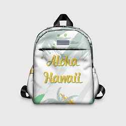 Детский рюкзак Aloha Hawaii, цвет: 3D-принт
