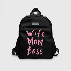 Детский рюкзак Wife Mom Boss, цвет: 3D-принт