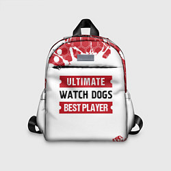 Детский рюкзак Watch Dogs: красные таблички Best Player и Ultimat