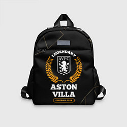 Детский рюкзак Лого Aston Villa и надпись legendary football club, цвет: 3D-принт