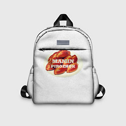 Детский рюкзак Мамин вкусный пирожок, цвет: 3D-принт