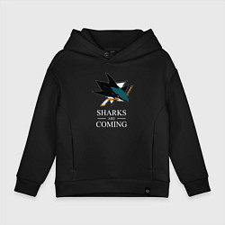 Детское худи оверсайз Sharks are coming, Сан-Хосе Шаркс San Jose Sharks