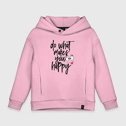 Детское худи оверсайз Do what makes you happy