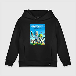 Детское худи оверсайз Rick and Morty Minecraft - collaboration