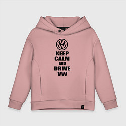 Толстовка оверсайз детская Keep Calm & Drive VW, цвет: пыльно-розовый