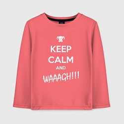 Детский лонгслив Keep Calm & WAAAGH