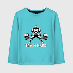 Лонгслив хлопковый детский Train hard тренируйся усердно, цвет: бирюзовый