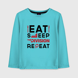Лонгслив хлопковый детский Надпись: Eat Sleep The Division Repeat, цвет: бирюзовый