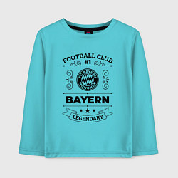 Детский лонгслив Bayern: Football Club Number 1 Legendary
