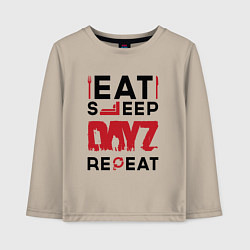 Детский лонгслив Надпись: eat sleep DayZ repeat