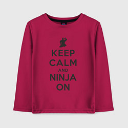 Лонгслив хлопковый детский Keep calm and ninja on, цвет: маджента