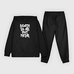 Детский костюм Death to all - кроме металл