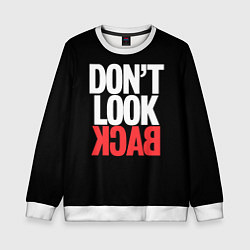 Свитшот детский Dont look back - the call, цвет: 3D-белый