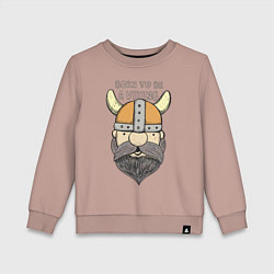 Свитшот хлопковый детский Born to be a Viking, цвет: пыльно-розовый