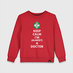 Детский свитшот Keep calm I??m a doctor