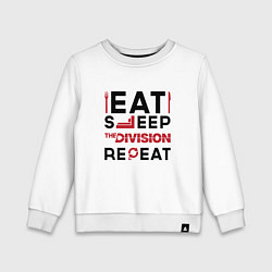 Свитшот хлопковый детский Надпись: Eat Sleep The Division Repeat, цвет: белый