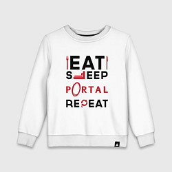 Свитшот хлопковый детский Надпись: eat sleep Portal repeat, цвет: белый