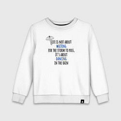 Свитшот хлопковый детский Life is not about waiting цитата, цвет: белый