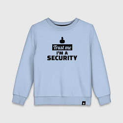 Свитшот хлопковый детский Верь мне я охранник, цвет: мягкое небо