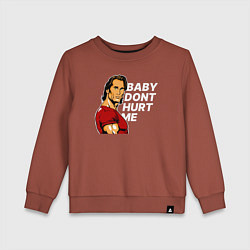 Свитшот хлопковый детский Baby dont hurt me - Mike OHearn, цвет: кирпичный