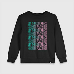 Свитшот хлопковый детский Пусть будет мир на земле, цвет: черный