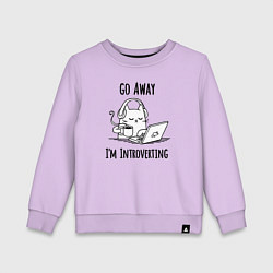 Детский свитшот Go away im introverting
