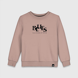 Свитшот хлопковый детский Blues is a state of mind two, цвет: пыльно-розовый