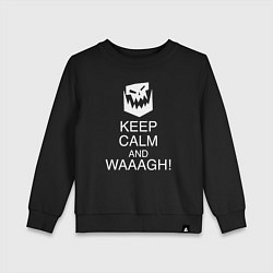 Детский свитшот Warhammer keep calm and waaagh