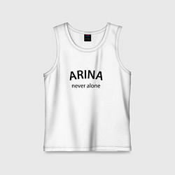Майка детская хлопок Arina never alone - motto, цвет: белый