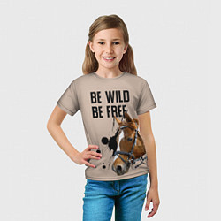 Футболка детская Be wild be free, цвет: 3D-принт — фото 2