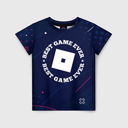Футболка детская Символ Roblox и надпись best game ever, цвет: 3D-принт