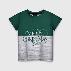 Футболка детская Merry Christmas зелёный, цвет: 3D-принт