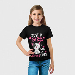 Футболка детская Just a girl - who loves cats, цвет: 3D-принт — фото 2