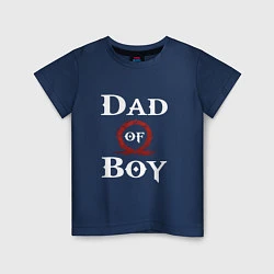 Футболка хлопковая детская Dad of Boy, цвет: тёмно-синий