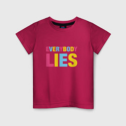 Футболка хлопковая детская Everybody Lies, цвет: маджента