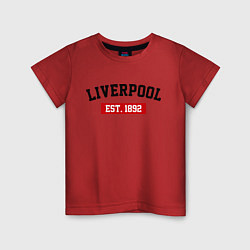 Футболка хлопковая детская FC Liverpool Est. 1892, цвет: красный