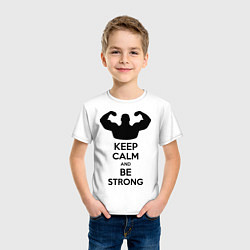 Футболка хлопковая детская Keep Calm & Be Strong, цвет: белый — фото 2