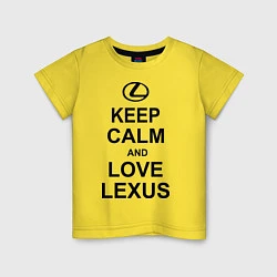 Футболка хлопковая детская Keep Calm & Love Lexus, цвет: желтый