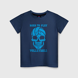 Футболка хлопковая детская Рождён для волейбола, цвет: тёмно-синий