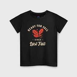 Футболка хлопковая детская Ready for the fall since last fall, цвет: черный